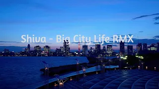 Shiva - Big City Life RMX con testo