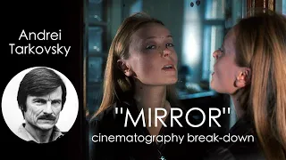 Mirror Andrei Tarkovsky Cinematography