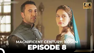 Magnificent Century: Kosem Episode 8 (English Subtitle) (4K)