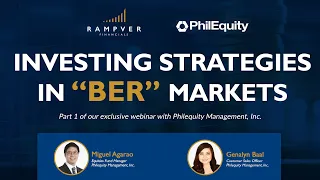 INVESTING STRATEGIES IN "BER" MARKETS: Exclusive Webinar with PhilEquity Management, Inc. [Part 1]