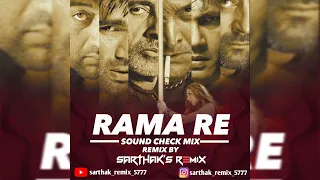 RAMA RE❤‍🔥 |SOUND CHECK | SARTHAK's REMIX|#youtubecreator #trending #music #dj #viral