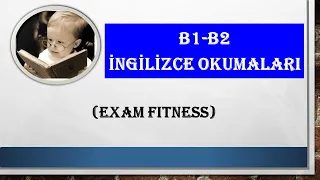 B1-B2 İngilizce En Hızlı Nasıl Öğrenilir? ORTA SEVİYE (B1-B2) İngilizce Hikaye (Exam Fitness)