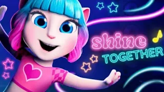 🔥🎶Shine Together🎉🎀OFFICIAL MUSIC VIDEO🎵🎆Talking Angela 2♡Like subscribers Beautiful🤩🎉❤👍🏻💯😉🌈🌸