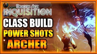 Dragon Age Inquisition - Class Build - Power Shots Archer Rogue Guide!