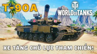 T-90A: Xe tăng chiến đấu chủ lực của Nga đã vào game World of Tanks!