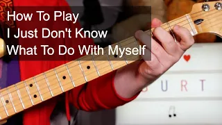 'I Just Don't Know What To Do With Myself' White Stripes / Burt Bacharach Guitar Lesson