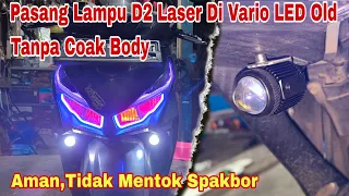 cara pasang lampu D2 laser di motor Honda Vario 125/150 led old tanpa harus Coak body