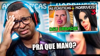 REACT | 🔴 As PIORES Plásticas do Mundo! As Plásticas que deram Errado PARTE 3 - Fala de Tudo