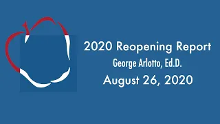 Dr. Arlotto Reopening Update August 26, 2020