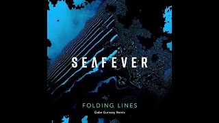 Sea Fever - Folding Lines [Gabe Gurnsey Remix]