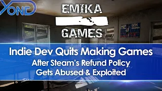 Indie Dev Emika Games Quits Making Games After Steam's Refund Policy Gets Abused & Exploited