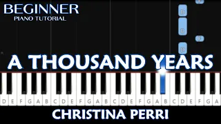 Christina Perri - A Thousand Years (Beginner Piano Tutorial)