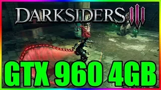 Darksiders 3 | Epic to Low settings | GTX 960 4GB | i5 3350P