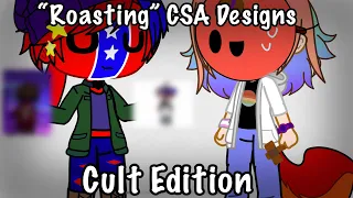 “Roasting” CSA Designs: Cult Edition