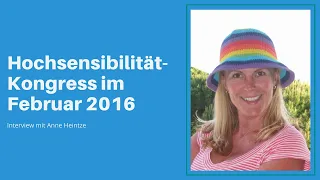 Anne Heintze im Interview beim Hochsensibilität-Kongress im Februar 2016