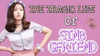 The Tragic Life Of Sinb GFRIEND ( I'm Maknae )