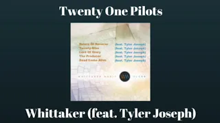 Dead Come Alive Whittaker Feat. Tyler Joseph