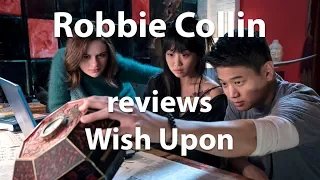 Robbie Collin reviews Wish Upon