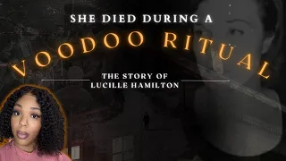 SHE D*ED DURING A VOODOO RITUAL? | The Mysterious Death of Lucille Hamilton