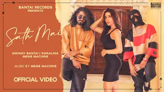 EMIWAY BANTAI - SATH MAI | SWAALINA | MEME MACHINE | (OFFICIAL MUSIC VIDEO)