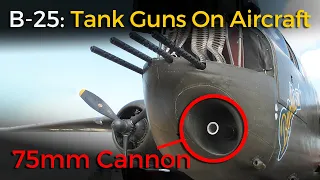 B-25: Tank Gun Bomber With Extra Firepower