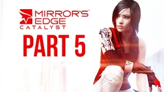 Mirror's Edge Catalyst Gameplay Walkthrough Part 5 - GRIDNODE & SIDE MISSIONS (Full Game)