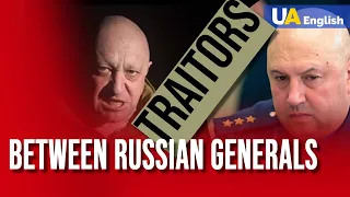 Traitors between Russian generals? New details of Prigozhin's rebellion