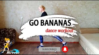 Little Big - GO BANANAS | Dance Workout | Home Workout