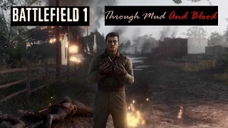 Battlefield 1 Edwards Mission 1 - Time for Tank Assualt