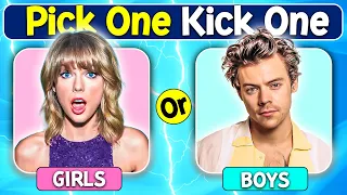 Pick One Kick One |😍Girls VS Boys Music Edition | 🔥 Most Famous Artist Gender Battle