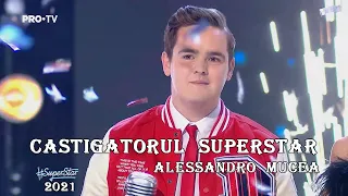 Alessandro Mucea - câştigătorul SUPERSTAR 2021