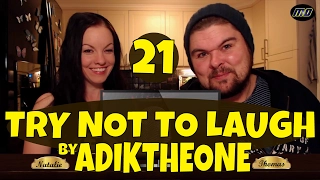 AdikTheOne`s Try Not To Laugh Challenge 21 REACTION