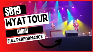 SB19 WYAT TOUR DUBAI FULL PERFORMANCE