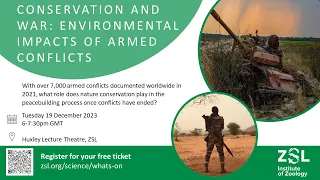 Conservation and war: Environmental impacts of armed conflicts