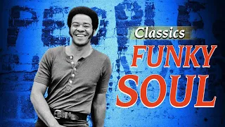 FUNKY SOUL - Earth, Wind & Fire - Bill Withers - Sister Sledge - Chaka Khan - KC & the Sunshine Band