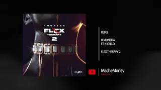 H Moneda - Rebel ft. K-Child (AUDIO)