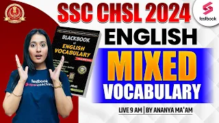 SSC CHSL 2024 English | Black Book of Vocabulary | Mixed Vocabulary By Ananya Ma'am