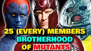 25 (Every) Members Of Brother Hood Of Mutants - Explored - One Of Marvel's Most Powerful Group