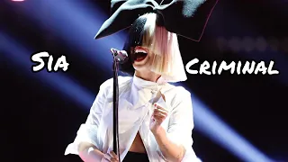 Sia - Criminal (New Unreleased Song)