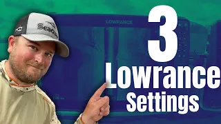 I ALWAYS Dial In These 3 LOWRANCE SETTINGS!!