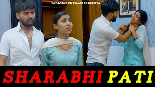 Sharabi Pati | Jaan Se Maara Biwi Ko | Team Black Film | Short Film