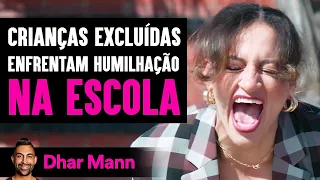 Crianças Excluídas Enfrentam Humilhação na Escola | Dhar Mann Studios