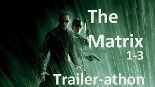 The Matrix trilogy trailers (Trailer-athon Series) HD Keanu Reeves