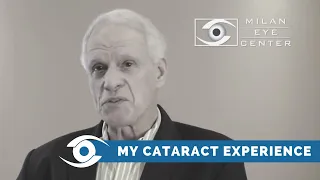 Testimonial: Cataract Lens Replacement Surgery - Milan Eye Center
