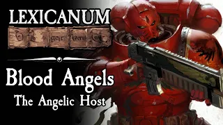 Blood Angels - The Angelic Host || Warhammer 40k Lore