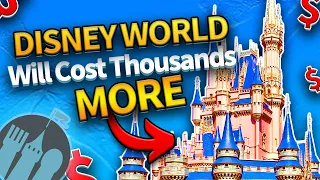 Disney World Will Cost Thousands MORE in 2024