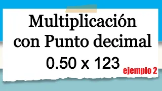 Multiplicación Con Decimales Ejemplo2