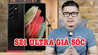 Tư vấn điện thoại siêu rẻ, S21 Ultra giá sốc 6 triệu có nên mua không?