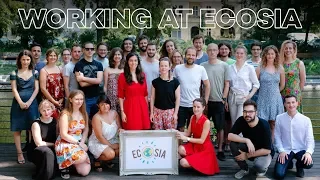 Working at Ecosia | Startups with a purpose