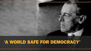 ‘A World Safe for Democracy’